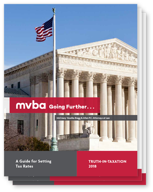 MVBA’s Truth-in-Taxation Guidebook is a handy reference for all things Texas taxing units as they calculate and publish effective and rollback tax rates every year.